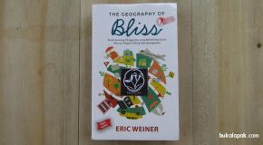 The Geography Of Bliss - Penggerutu yang Mencari Kebahagiaan